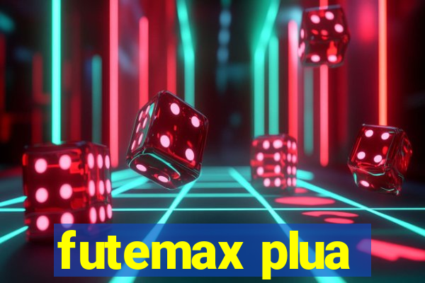 futemax plua